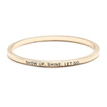 Show Up Shine Bangle