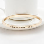 Show Up Shine Bangle
