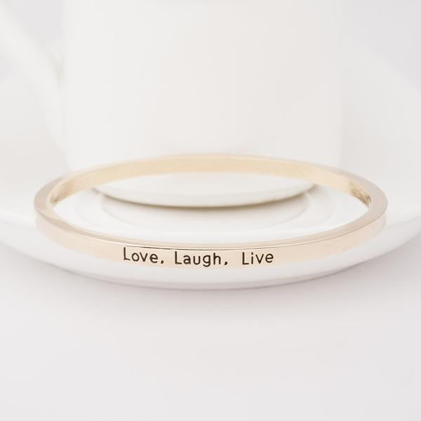 Love Laugh Live Engraved Bangle